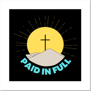 Paid In Full | Christian Saying Posters and Art